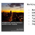 Working Effectively with Unit Tests: Key Lessons for Better Testing